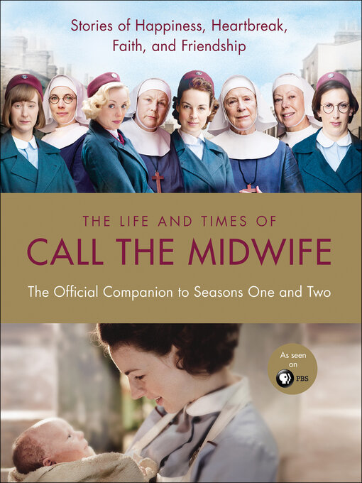 Title details for The Life and Times of Call the Midwife by Heidi Thomas - Available